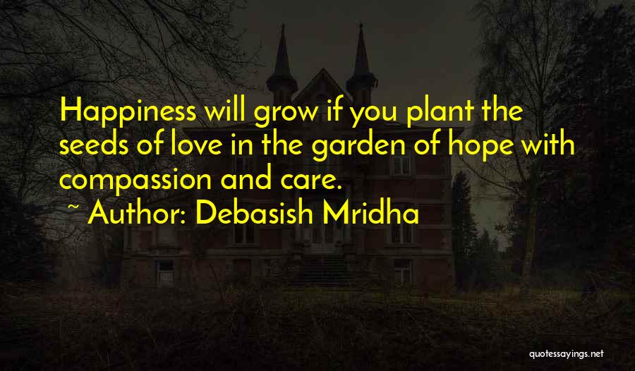 Seeds Of Hope Quotes By Debasish Mridha