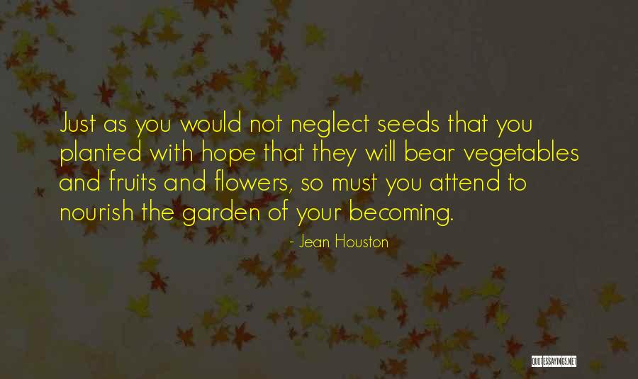 Seeds Of Hope Quotes By Jean Houston