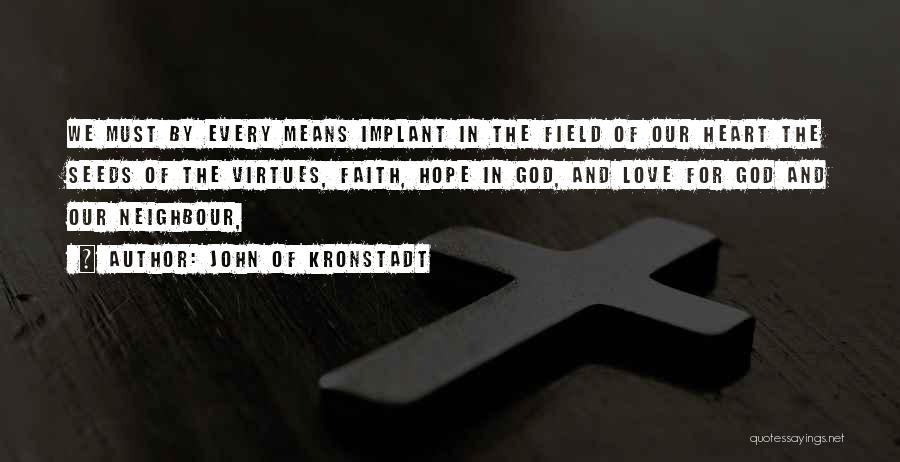 Seeds Of Hope Quotes By John Of Kronstadt