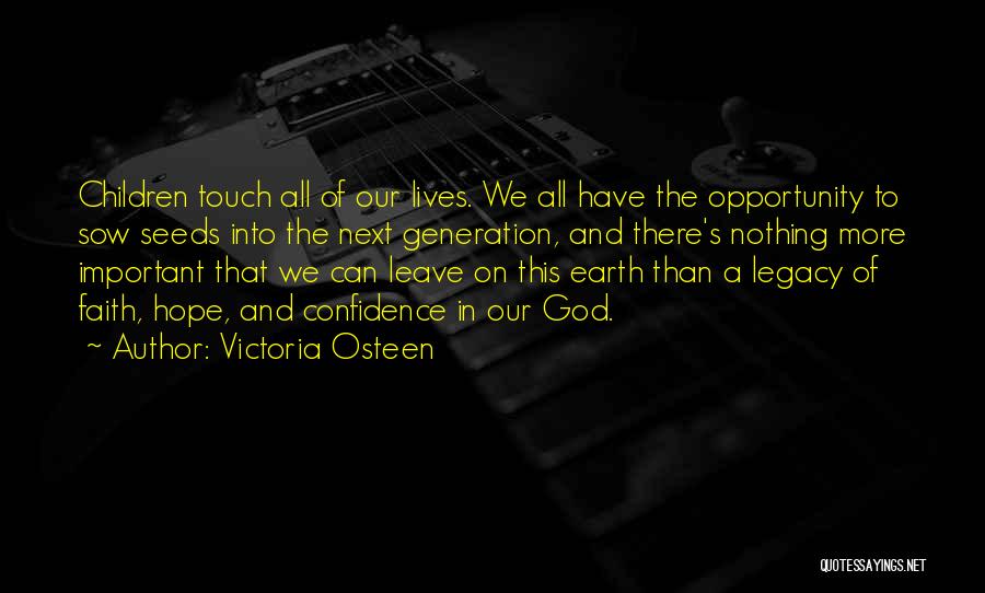 Seeds Of Hope Quotes By Victoria Osteen