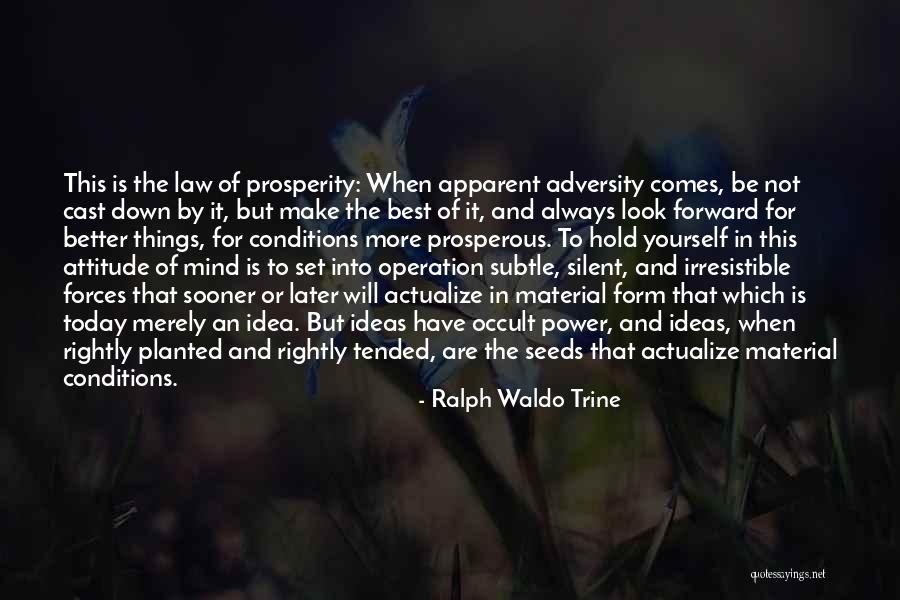 Seeds Of The Mind Quotes By Ralph Waldo Trine Seeds Of The Mind Quotes By Ralph Waldo Trine