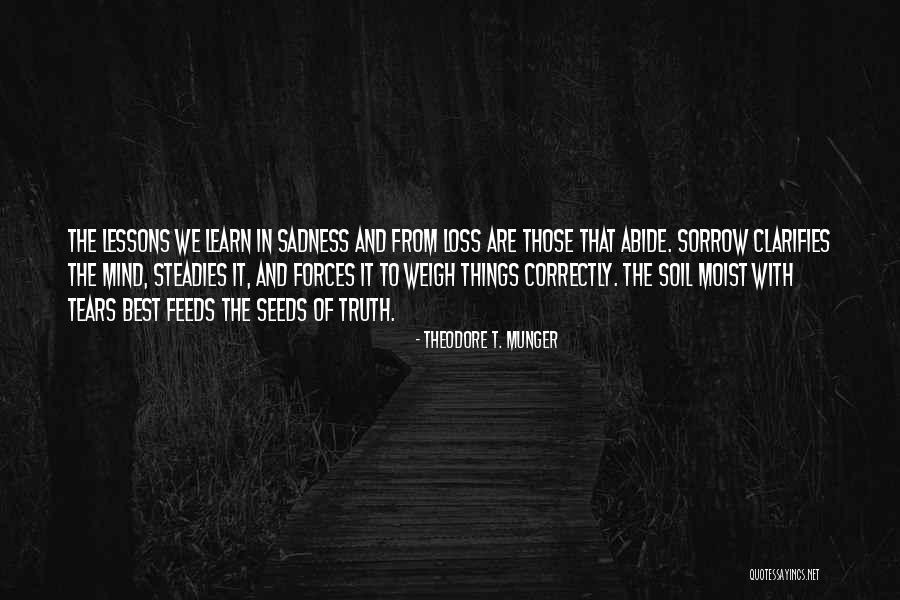 Seeds Of The Mind Quotes By Theodore T. Munger Seeds Of The Mind Quotes By Theodore T. Munger