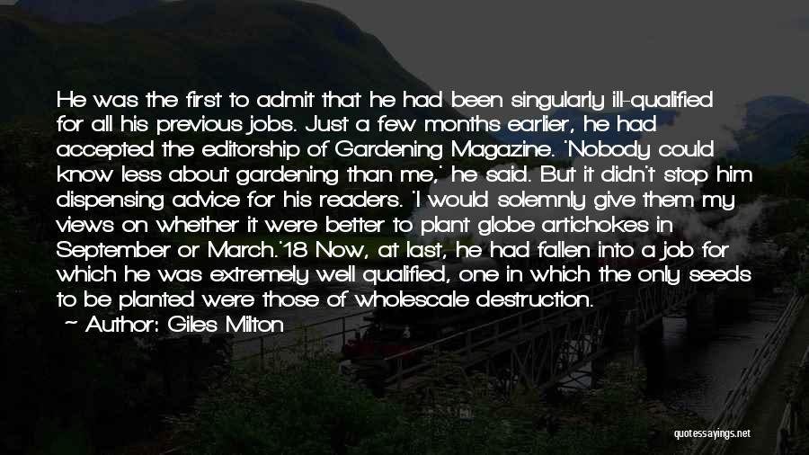 Seeds Planted Quotes By Giles Milton