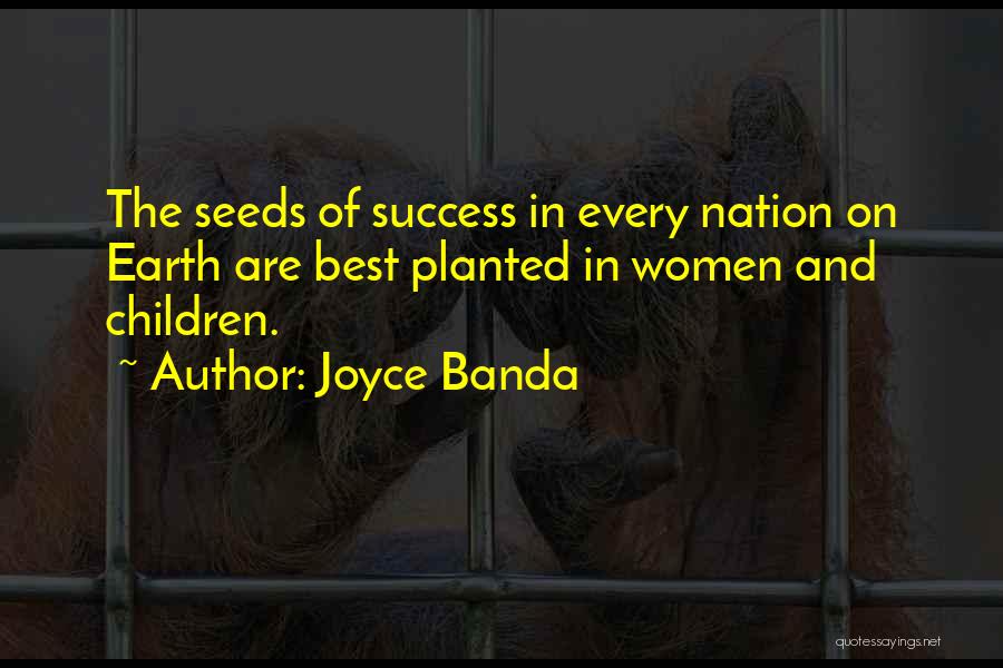 Seeds Planted Quotes By Joyce Banda