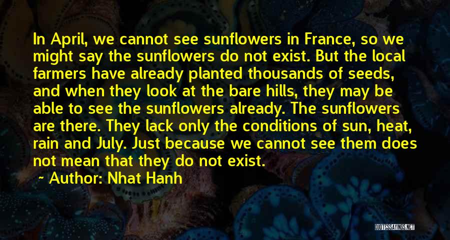 Seeds Planted Quotes By Nhat Hanh