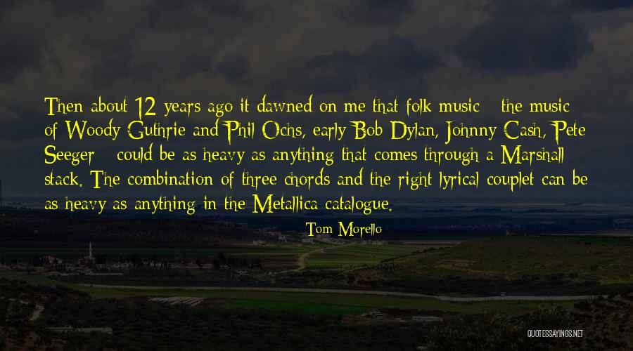 Seeger Of Folk Quotes By Tom Morello Seeger Of Folk Quotes By Tom Morello