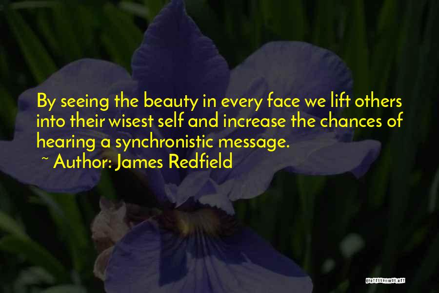 Seeing Beauty In Others Quotes By James Redfield