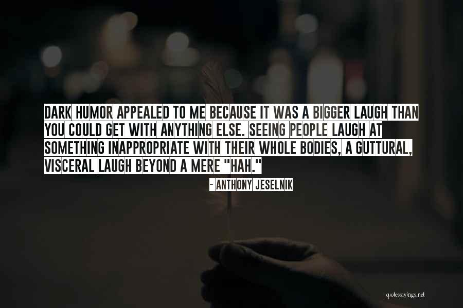 Seeing Beyond Quotes By Anthony Jeselnik Seeing Beyond Quotes By Anthony Jeselnik