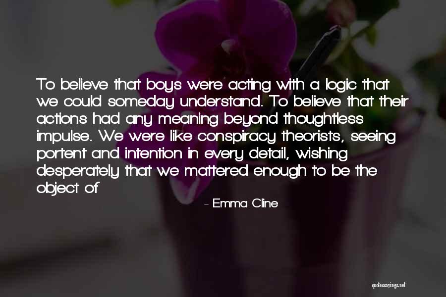 Seeing Beyond Quotes By Emma Cline Seeing Beyond Quotes By Emma Cline