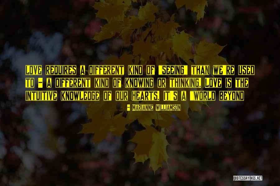 Seeing Beyond Quotes By Marianne Williamson Seeing Beyond Quotes By Marianne Williamson