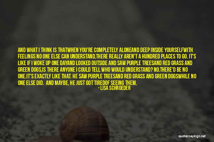 Seeing Dogs Quotes By Lisa Schroeder Seeing Dogs Quotes By Lisa Schroeder