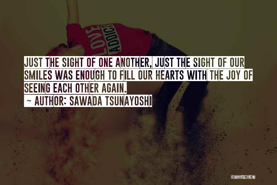 Seeing Each Other Again Quotes By Sawada Tsunayoshi