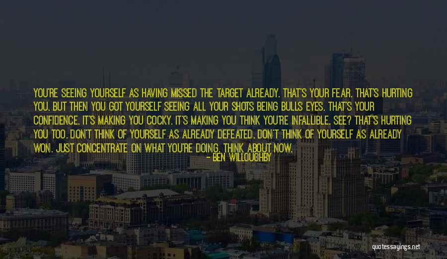 Seeing Eyes Quotes By Ben Willoughby Seeing Eyes Quotes By Ben Willoughby
