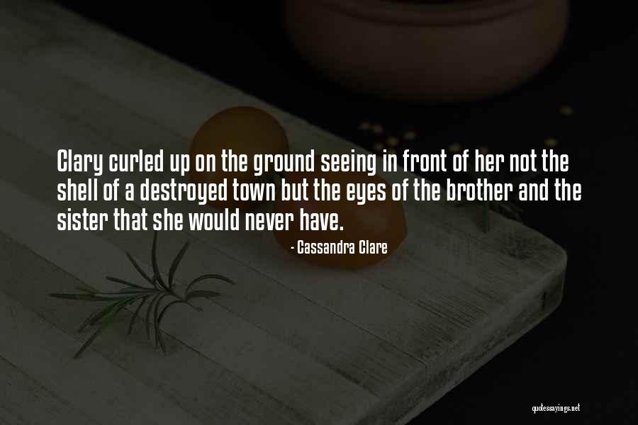 Seeing Eyes Quotes By Cassandra Clare Seeing Eyes Quotes By Cassandra Clare