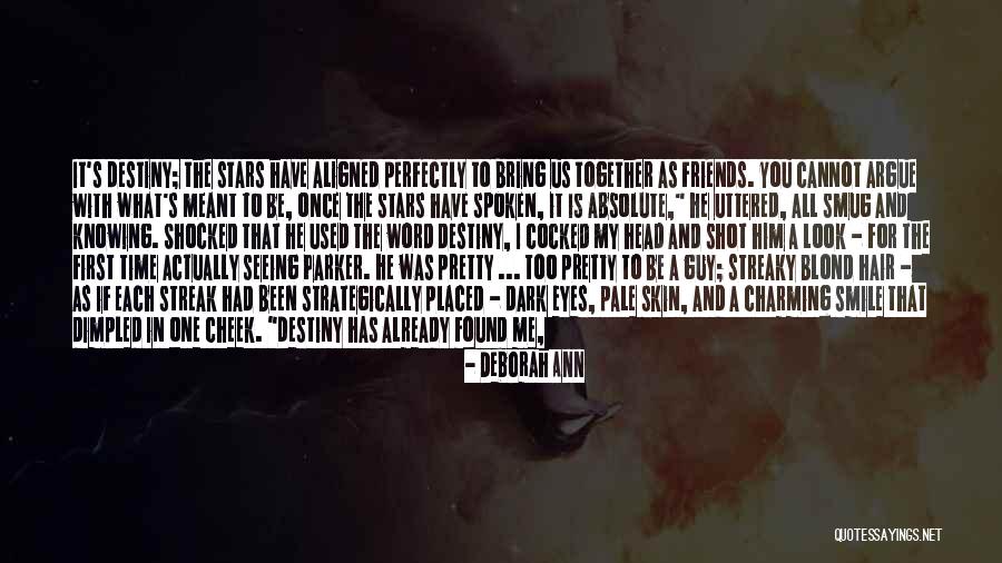 Seeing Eyes Quotes By Deborah Ann Seeing Eyes Quotes By Deborah Ann