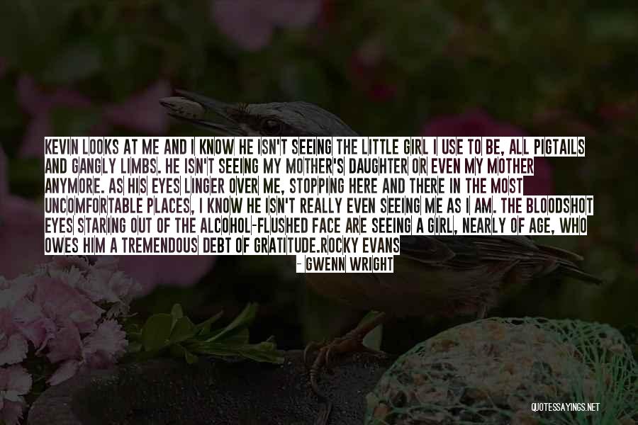 Seeing Eyes Quotes By Gwenn Wright Seeing Eyes Quotes By Gwenn Wright