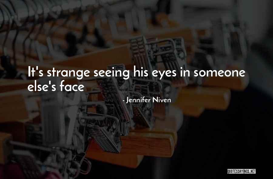 Seeing Eyes Quotes By Jennifer Niven Seeing Eyes Quotes By Jennifer Niven