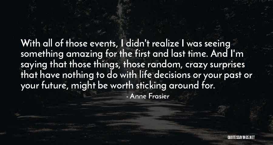 Seeing For The First Time Quotes By Anne Frasier Seeing For The First Time Quotes By Anne Frasier