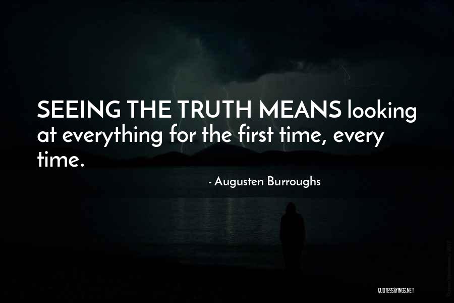 Seeing For The First Time Quotes By Augusten Burroughs Seeing For The First Time Quotes By Augusten Burroughs