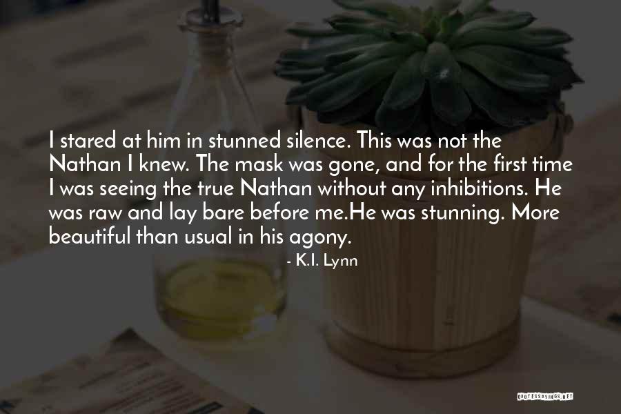 Seeing For The First Time Quotes By K.I. Lynn Seeing For The First Time Quotes By K.I. Lynn