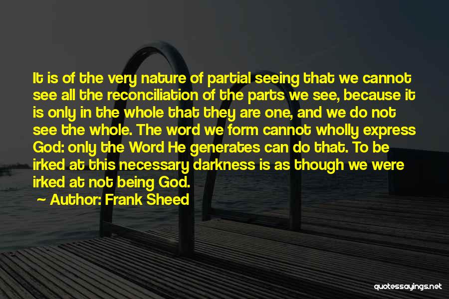 Seeing God In Nature Quotes By Frank Sheed