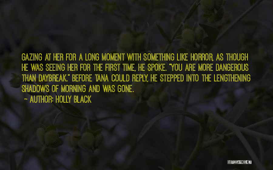 Seeing Her For The First Time Quotes By Holly Black