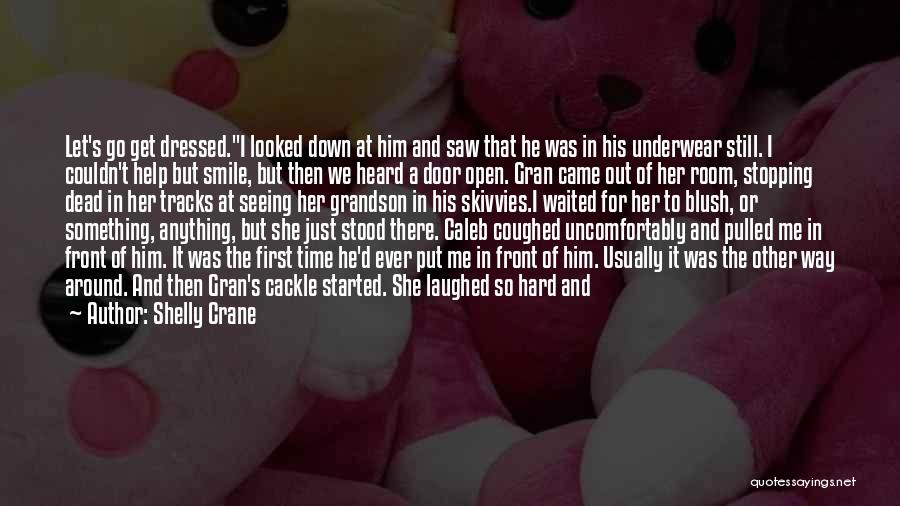 Seeing Her For The First Time Quotes By Shelly Crane