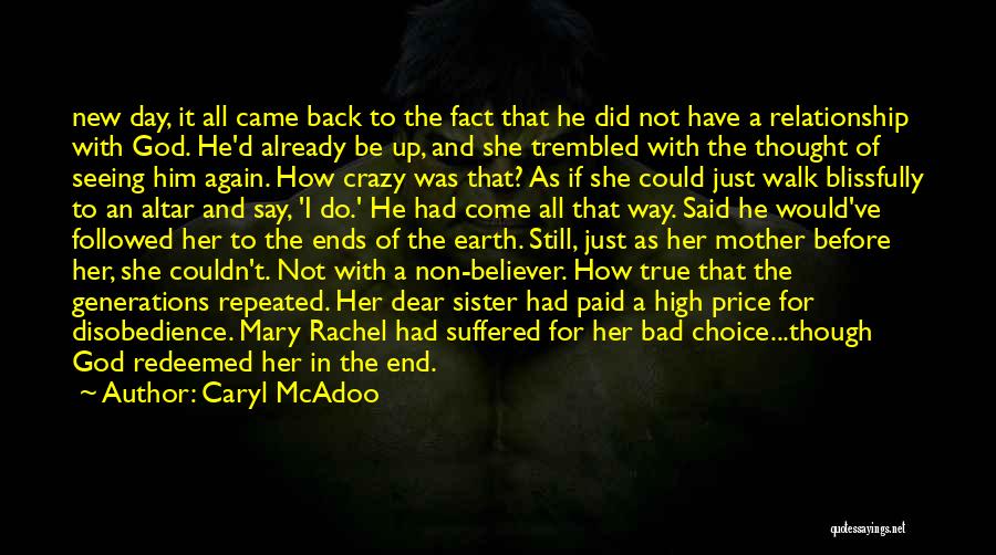 Seeing Him Again Quotes By Caryl McAdoo