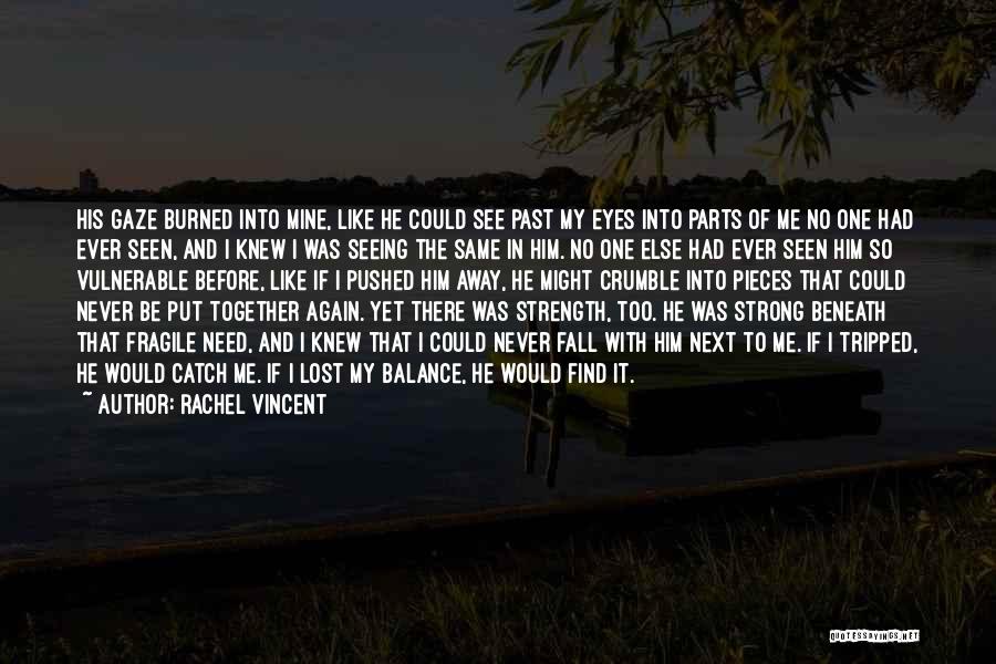 Seeing Him Again Quotes By Rachel Vincent