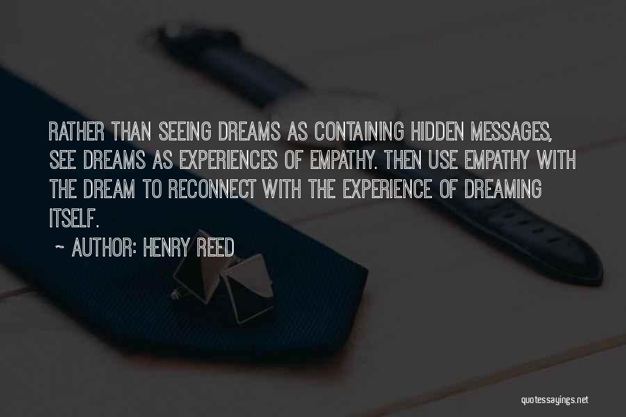 Seeing Him In My Dreams Quotes By Henry Reed