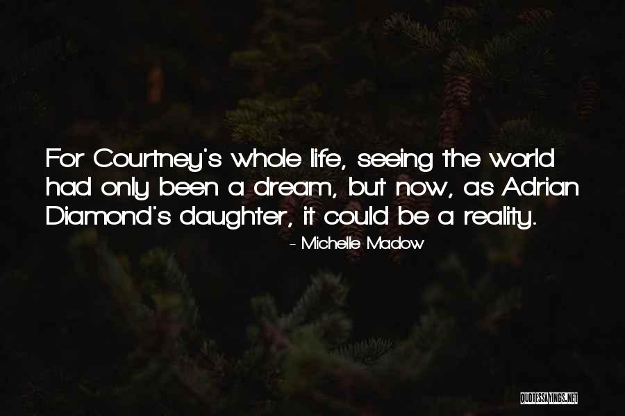 Seeing Him In My Dreams Quotes By Michelle Madow Seeing Him In My Dreams Quotes By Michelle Madow