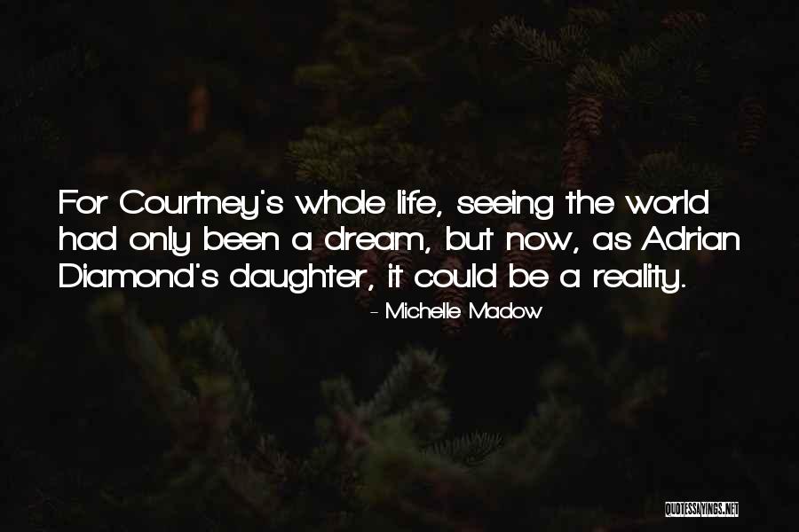 Seeing Him In My Dreams Quotes By Michelle Madow