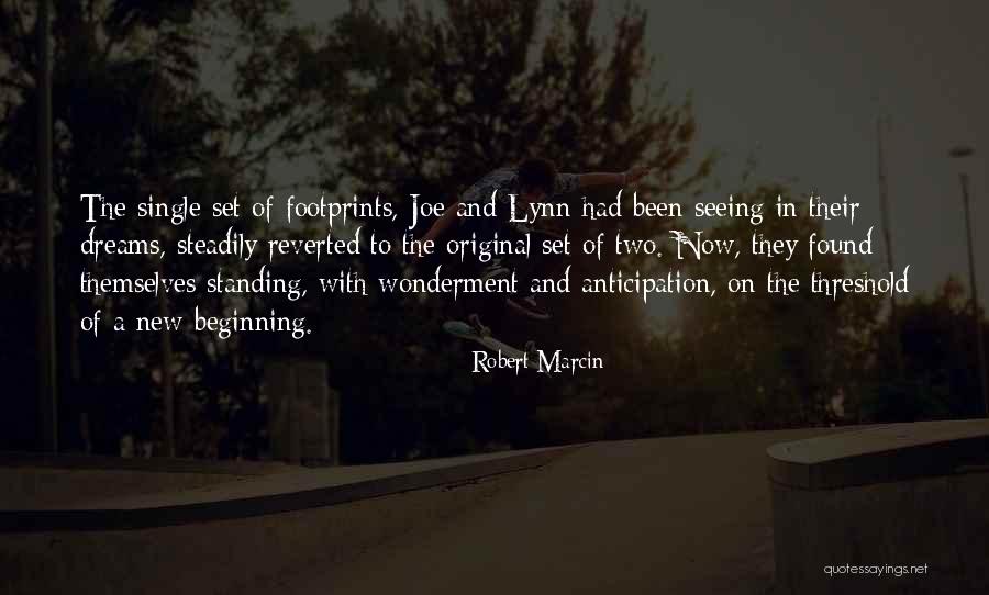 Seeing Him In My Dreams Quotes By Robert Marcin Seeing Him In My Dreams Quotes By Robert Marcin