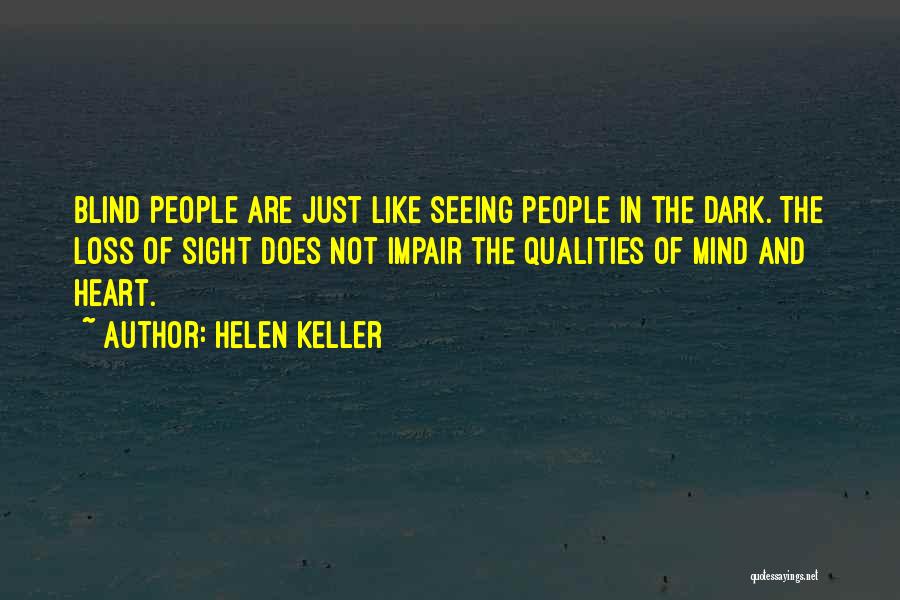 Seeing In The Dark Quotes By Helen Keller