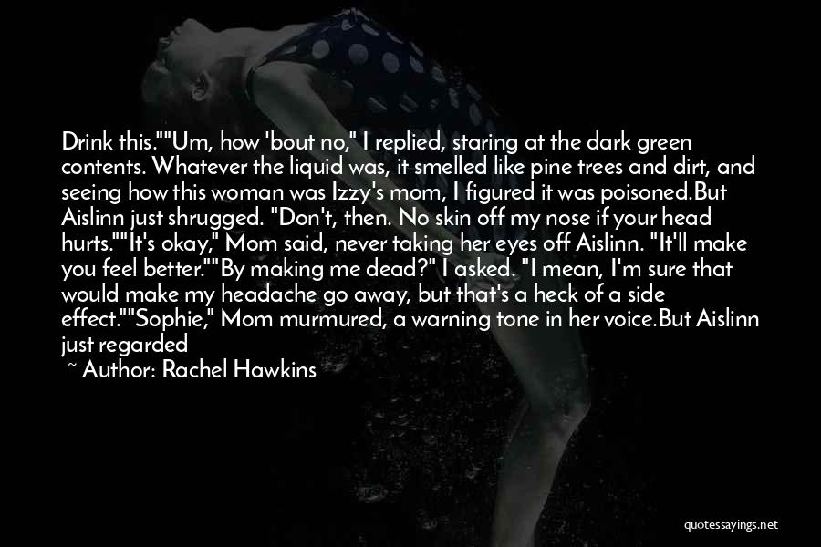 Seeing In The Dark Quotes By Rachel Hawkins