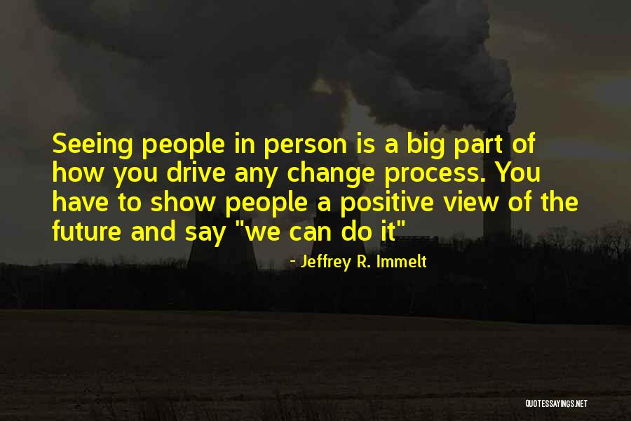 Seeing Into The Future Quotes By Jeffrey R. Immelt Seeing Into The Future Quotes By Jeffrey R. Immelt