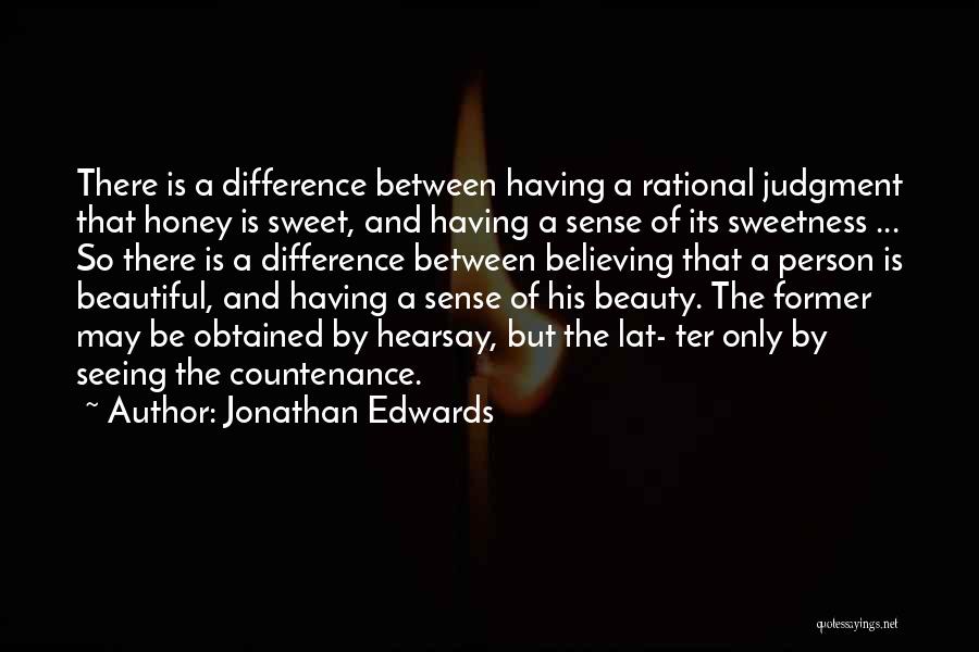 Seeing Is Believing Quotes By Jonathan Edwards