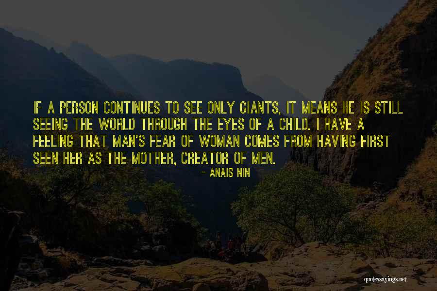Seeing It Through Quotes By Anais Nin Seeing It Through Quotes By Anais Nin