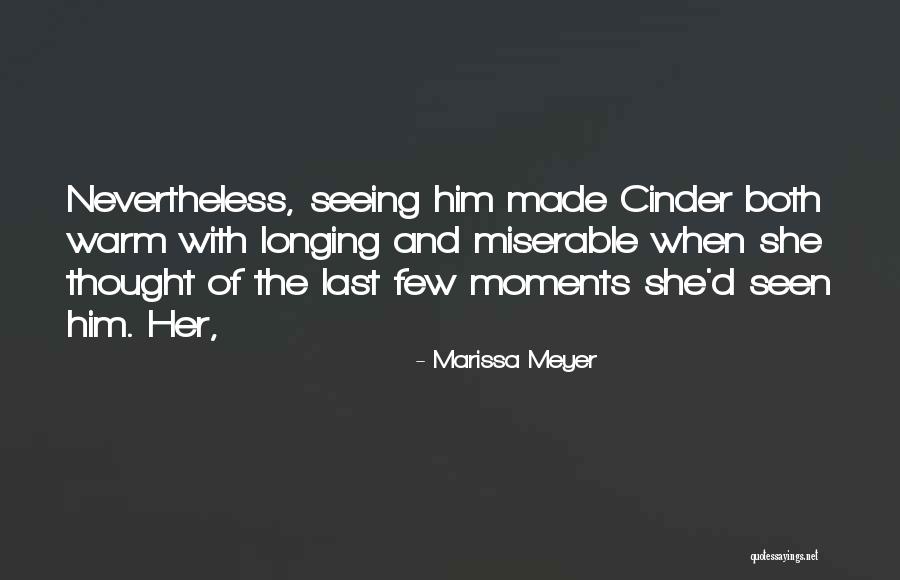 Seeing Last Seen Quotes By Marissa Meyer Seeing Last Seen Quotes By Marissa Meyer