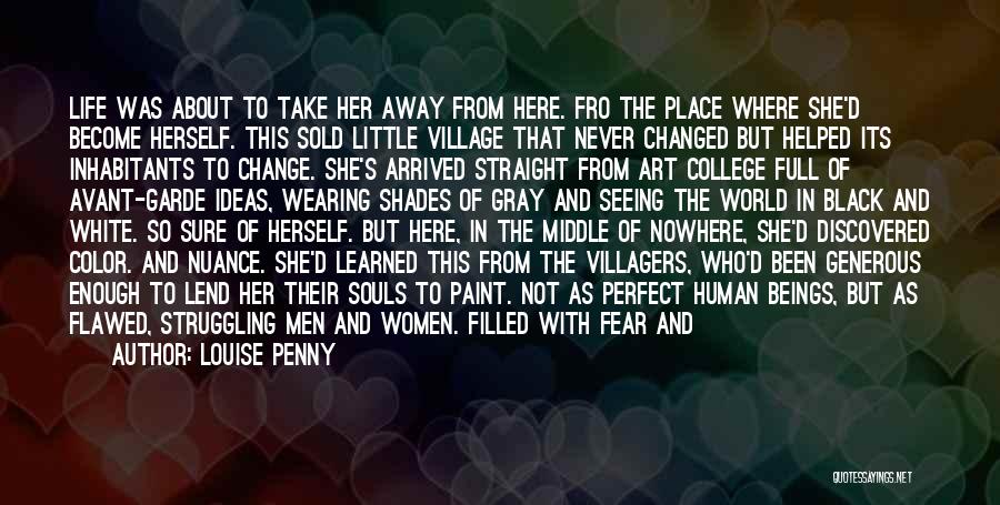 Seeing Life In Color Quotes By Louise Penny