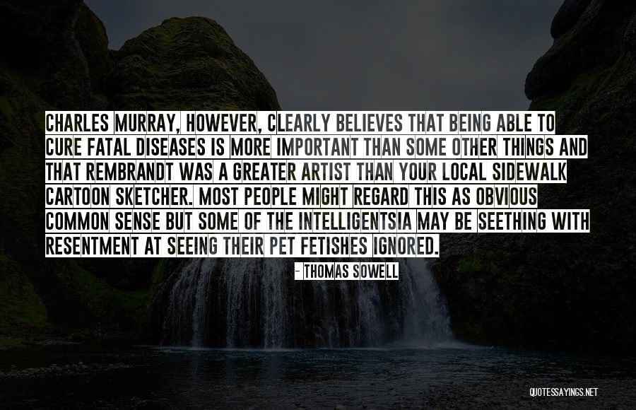 Seeing More Clearly Quotes By Thomas Sowell Seeing More Clearly Quotes By Thomas Sowell