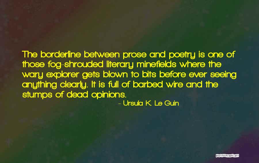 Seeing More Clearly Quotes By Ursula K. Le Guin Seeing More Clearly Quotes By Ursula K. Le Guin