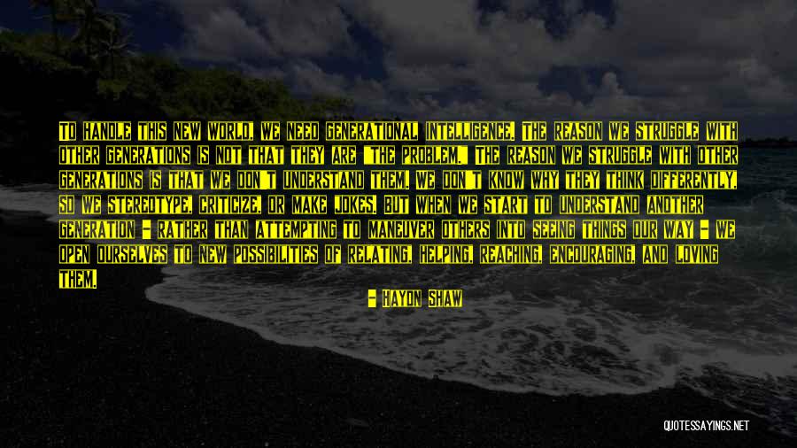 Seeing Others Quotes By Haydn Shaw Seeing Others Quotes By Haydn Shaw