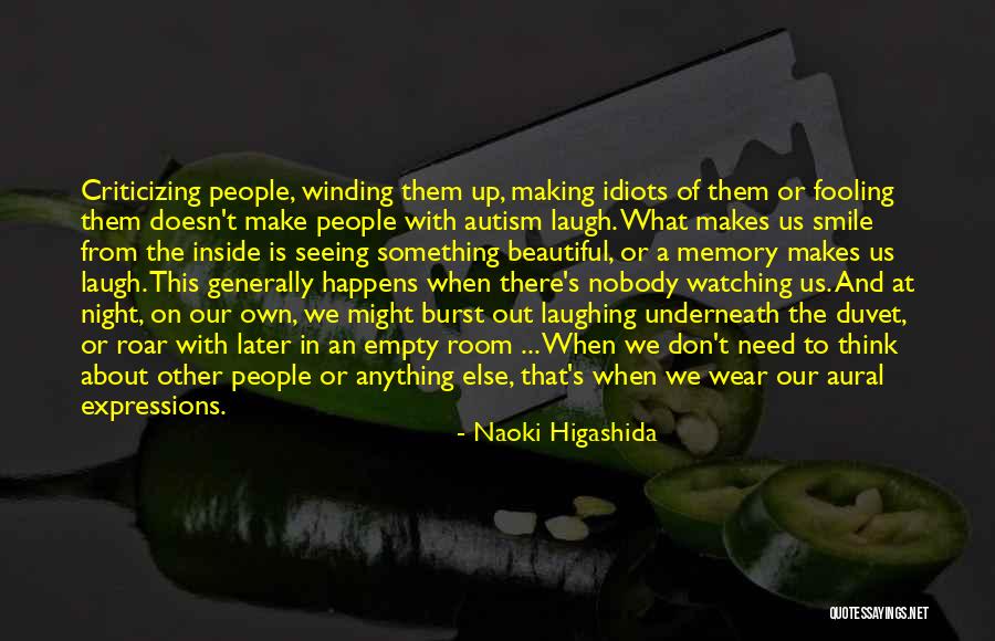 Seeing Others Quotes By Naoki Higashida Seeing Others Quotes By Naoki Higashida