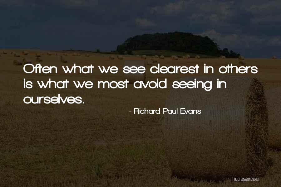 Seeing Others Quotes By Richard Paul Evans Seeing Others Quotes By Richard Paul Evans