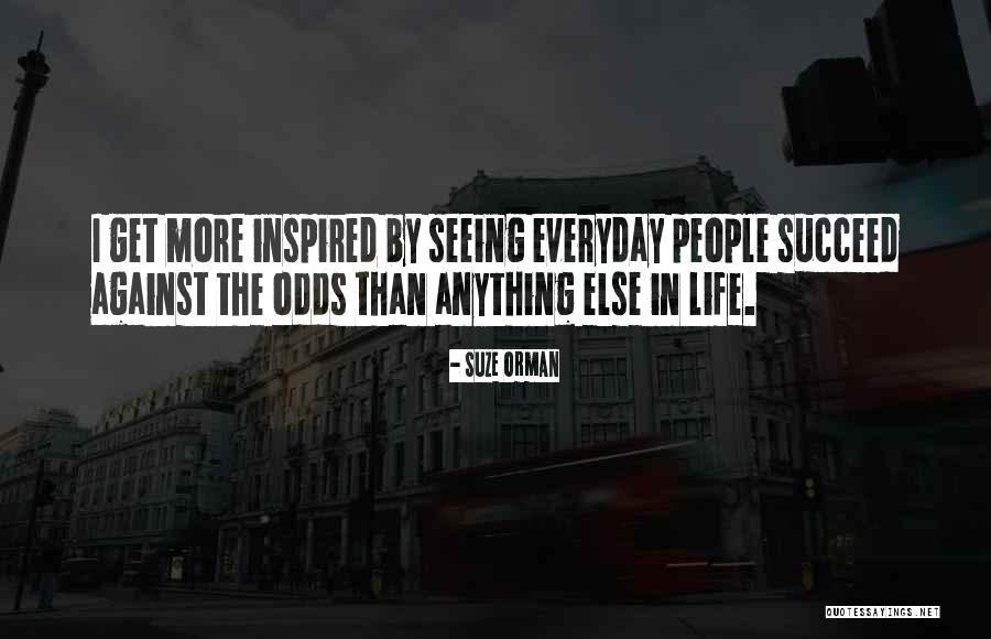 Seeing Others Succeed Quotes By Suze Orman Seeing Others Succeed Quotes By Suze Orman