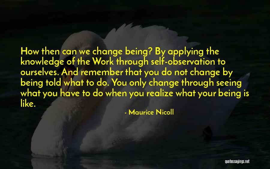 Seeing Ourselves Quotes By Maurice Nicoll Seeing Ourselves Quotes By Maurice Nicoll