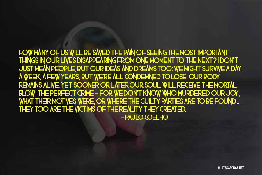 Seeing People For Who They Are Quotes By Paulo Coelho Seeing People For Who They Are Quotes By Paulo Coelho