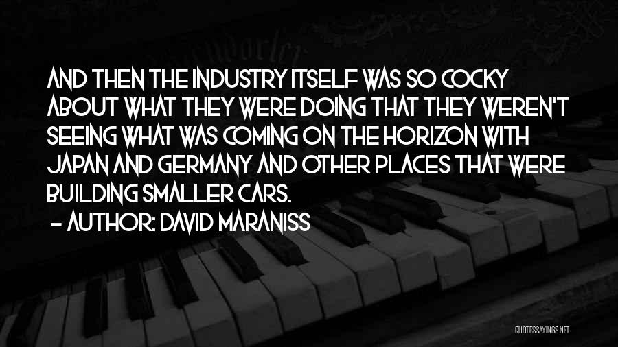 Seeing Quotes By David Maraniss