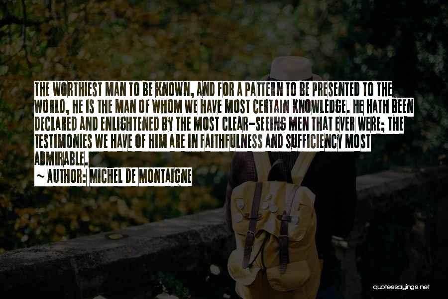 Seeing Quotes By Michel De Montaigne